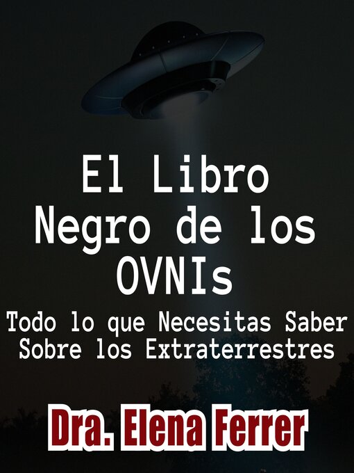 Title details for El Libro Negro de los OVNIs by Dra. Elena Ferrer - Available